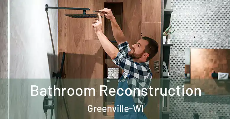 inner Bathroom imggen Bathroom Reconstruction Greenville-WI