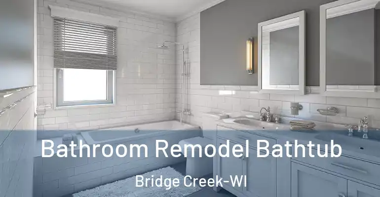 inner Bathroom imggen Bathroom Remodel Bathtub Bridge Creek-WI