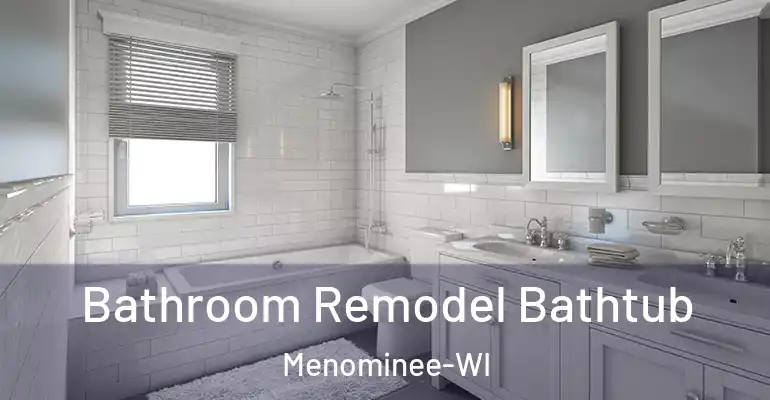 inner Bathroom imggen Bathroom Remodel Bathtub Menominee-WI