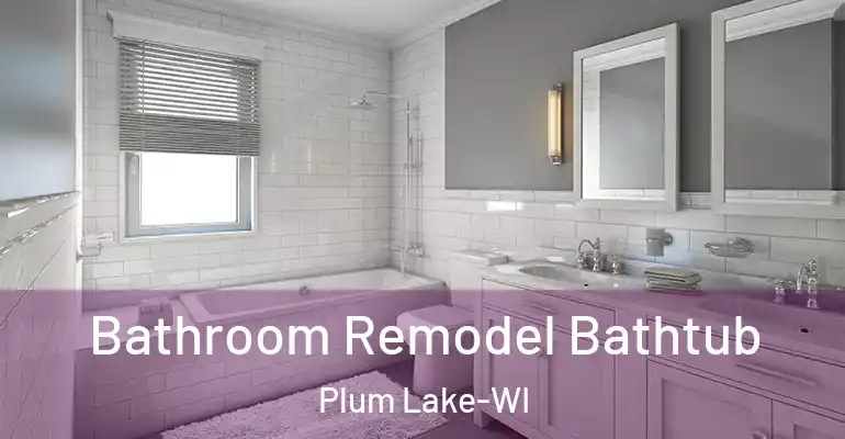 inner Bathroom imggen Bathroom Remodel Bathtub Plum Lake-WI