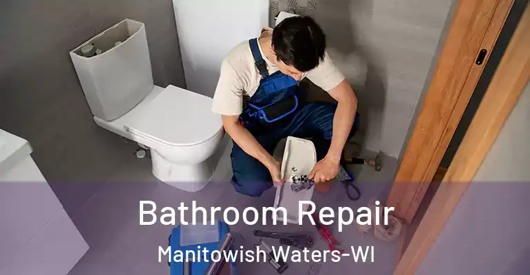 inner Bathroom imggen Bathroom Repair Manitowish Waters-WI