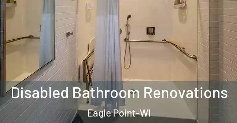 inner Bathroom imggen Disabled Bathroom Renovations Eagle Point-WI