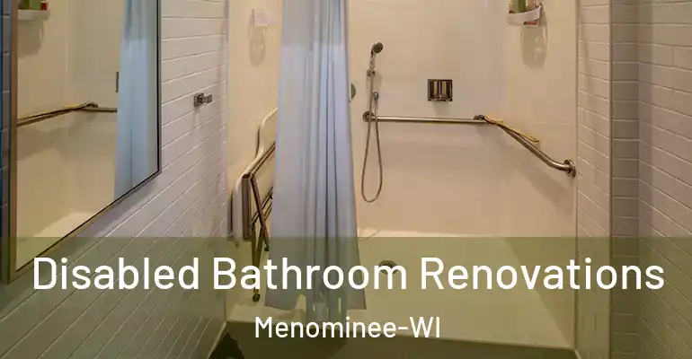 inner Bathroom imggen Disabled Bathroom Renovations Menominee-WI