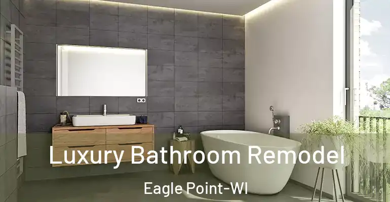 inner Bathroom imggen Luxury Bathroom Remodel Eagle Point-WI