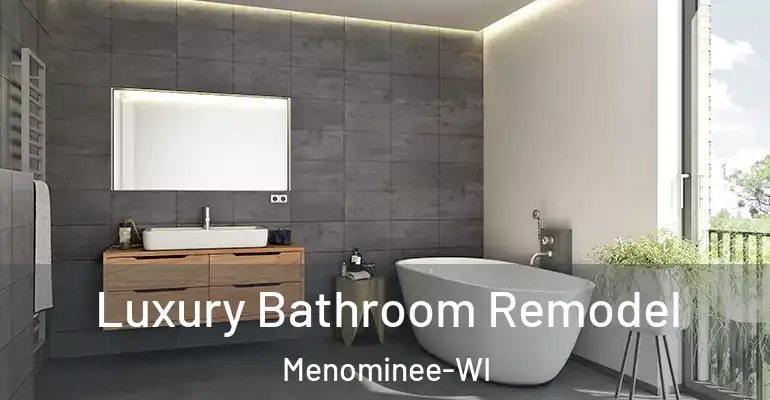inner Bathroom imggen Luxury Bathroom Remodel Menominee-WI