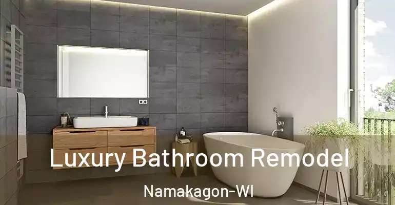 inner Bathroom imggen Luxury Bathroom Remodel Namakagon-WI