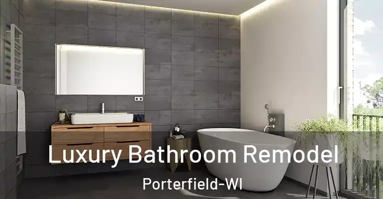 inner Bathroom imggen Luxury Bathroom Remodel Porterfield-WI