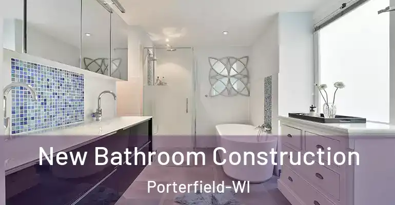 inner Bathroom imggen New Bathroom Construction Porterfield-WI