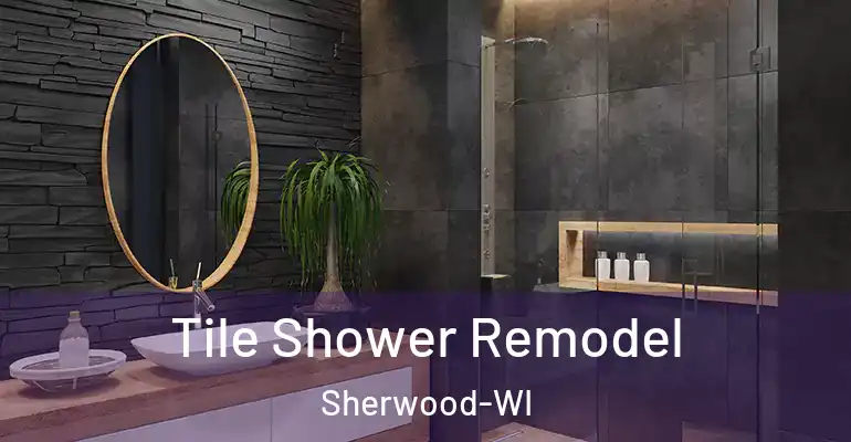 inner Bathroom imggen Tile Shower Remodel Sherwood-WI