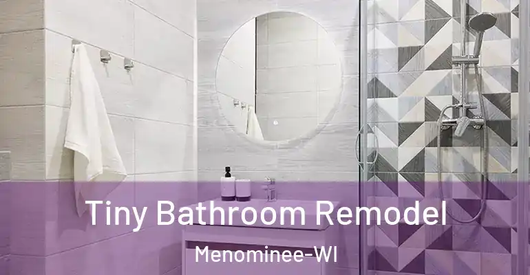 inner Bathroom imggen Tiny Bathroom Remodel Menominee-WI